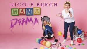 Nicole Burch: Mama Drama — foto 1