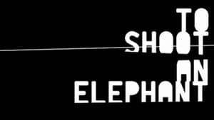 To Shoot an Elephant — foto 1