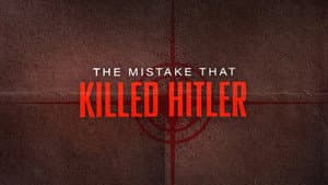 The Mistake that Killed Hitler — foto 1
