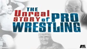The Unreal Story Of Pro Wrestling — foto 1