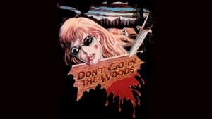 Don't Go in the Woods — foto 8