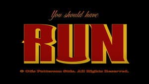 You Should Have Run — foto 1