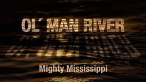 Ol' Man River: The Mighty Mississippi — foto 1