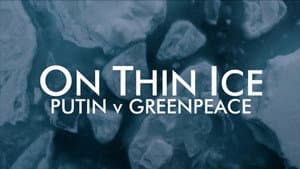 On Thin Ice: Putin v Greenpeace — foto 2