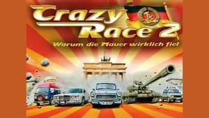 Crazy Race 2 - Warum die Mauer wirklich fiel — foto 1