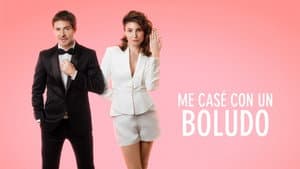 Me casé con un boludo — foto 3
