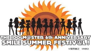 THE IDOLM@STER 6th ANNIVERSARY SMILE SUMMER FESTIV@L — foto 1