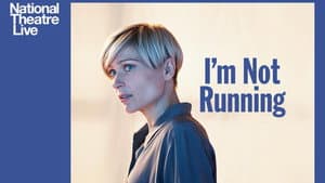 National Theatre Live: I'm Not Running — foto 2