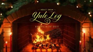 Adult Swim Yule Log 2: Branchin' Out — foto 3