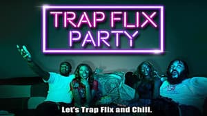 Trap Flix Party — foto 1