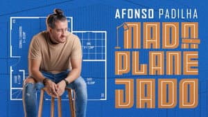 Afonso Padilha: Nada Planejado — foto 1