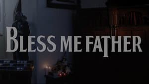 Bless Me Father — foto 2