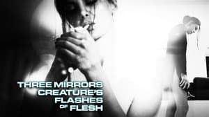 Three Mirrors Creature's Flashes of Flesh — foto 1