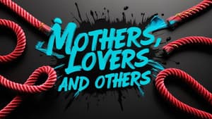 Mothers, Lovers and Others — foto 1