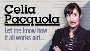 Celia Pacquola: Let Me Know How It All Works Out — foto 2