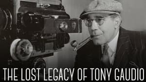 The Lost Legacy of Tony Gaudio — foto 1