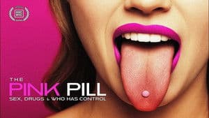 The Pink Pill: Sex, Drugs and Who Has Control — foto 1