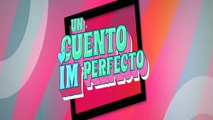 Un cuento imperfecto — foto 2