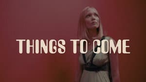 Things to Come — foto 11