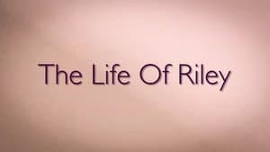 The Life of Riley — foto 1