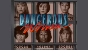 Dangerous Women — foto 1