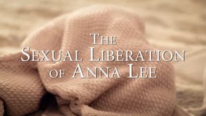 The Sexual Liberation of Anna Lee — foto 2