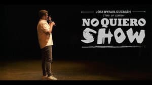 Jóse Rafael Guzmán: No Quiero Show — foto 1