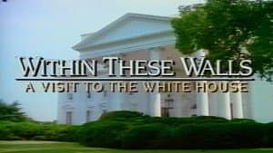 Within These Walls: A Tour of the White House — foto 1