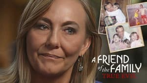 A Friend of the Family: True Evil — foto 4