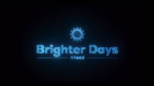 Brighter Days Ahead — foto 8