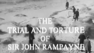 The Trial and Torture of Sir John Rampayne — foto 1