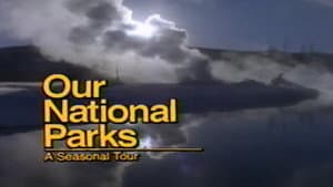 Our National Parks: A Seasonal Tour — foto 1