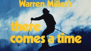 There Comes a Time — foto 1