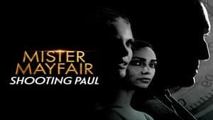 Mister Mayfair: Shooting Paul — foto 1