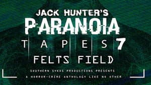 Paranoia Tapes 7: Felts Field — foto 1