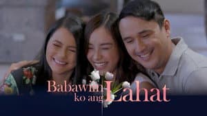 Babawiin Ko ang Lahat — foto 1