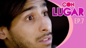 Episodio 7 - El ex regresa