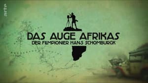 Das Auge Afrikas: Der Filmpionier Hans Schomburgk — foto 1