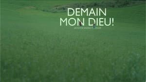 Demain Mon Dieu! — foto 1