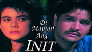 'Di Mapigil ang Init — foto 1