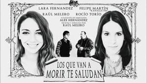 Los que van a morir te saludan — foto 1