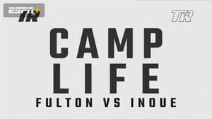 Camp Life: Inoue vs. Fulton — foto 1