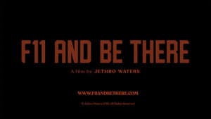 F11 and Be There — foto 1