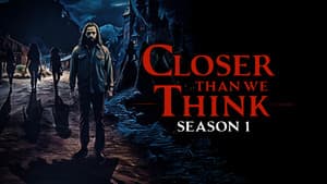 Closer Than We Think — foto 1