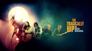 The Tragically Hip: No Dress Rehearsal — foto 1