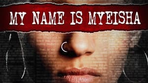 My Name Is Myeisha — foto 1
