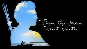 When the Man Went South — foto 1