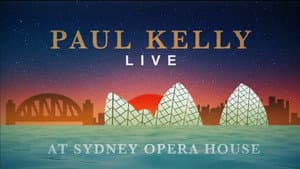 Paul Kelly Live at the Sydney Opera House — foto 1