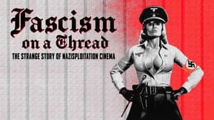 Fascism on a Thread: The Strange Story of Nazisploitation Cinema — foto 1