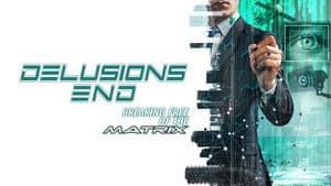 Delusions End: Breaking Free of the Matrix — foto 2